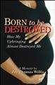 'Born to Be Destroyed' cover